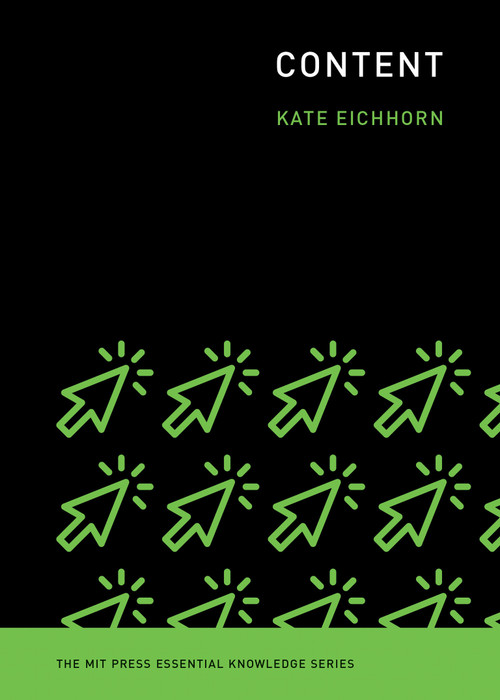Content by Kate Eichhorn, 9780262543286