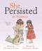 She Persisted in Science (Brilliant Women Who Made a Difference) by Chelsea Clinton, Alexandra Boiger, 9780593353295