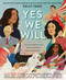 Yes We Will: Asian Americans Who Shaped This Country by Kelly Yang, 9780593463055