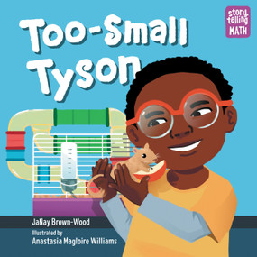 Too-Small Tyson - 9781623542009 by JaNay Brown-Wood, Anastasia Magloire Williams, 9781623542009