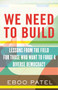 We Need To Build (Field Notes for Diverse Democracy) by Eboo Patel, 9780807024065
