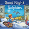 Good Night Dolphins by Adam Gamble, Mark Jasper, Ute Simon, 9781649070401