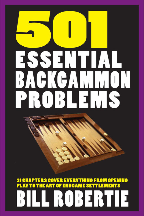 501 Essential Backgammon Problems by Bill Robertie, 9781580423908