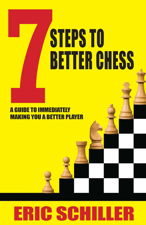 7 Steps to Better Chess - 9781580423922 by Eric Schiller, 9781580423922