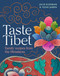 Taste Tibet (Family Recipes from the Himalayas) by Julie Kleeman, Yeshi Jampa, 9781623718541
