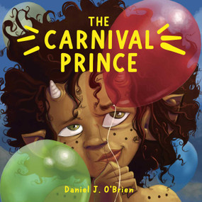 The Carnival Prince by Daniel J. O'Brien, 9781736949726