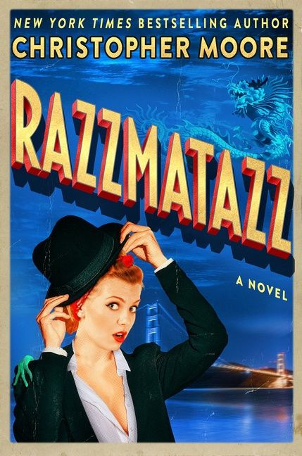 Razzmatazz (A Novel) by Christopher Moore, 9780062434128