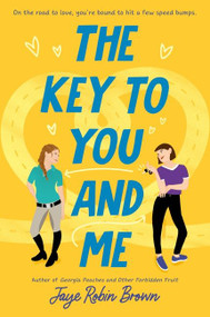 The Key to You and Me - 9780062824592 by Jaye Robin Brown, 9780062824592