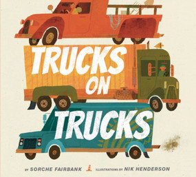 Trucks on Trucks by Sorche Fairbank, Nik Henderson, 9780062842091