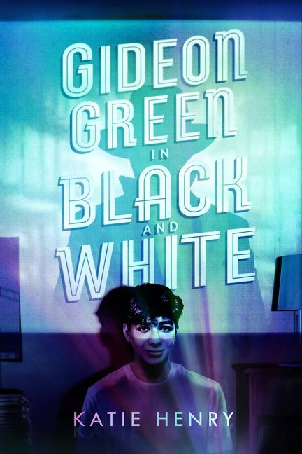 Gideon Green in Black and White by Katie Henry, 9780062955739