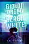 Gideon Green in Black and White by Katie Henry, 9780062955739