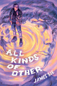 All Kinds of Other - 9780062962508 by James Sie, 9780062962508