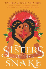 Sisters of the Snake - 9780062985606 by Sasha Nanua, Sarena Nanua, 9780062985606