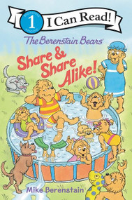 The Berenstain Bears Share and Share Alike! by Mike Berenstain, Mike Berenstain, 9780063024526