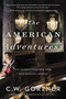 The American Adventuress (A Novel) by C. W. Gortner, 9780063035805