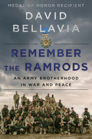 Remember the Ramrods (An Army Brotherhood in War and Peace) by David Bellavia, 9780063048652