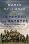 Remember the Ramrods (An Army Brotherhood in War and Peace) by David Bellavia, 9780063048652