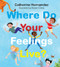 Where Do Your Feelings Live? by Catherine Hernandez, Myriam Chery, 9781443464291