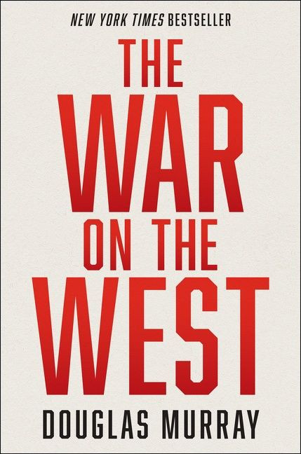 The War on the West by Douglas Murray, 9780063162020