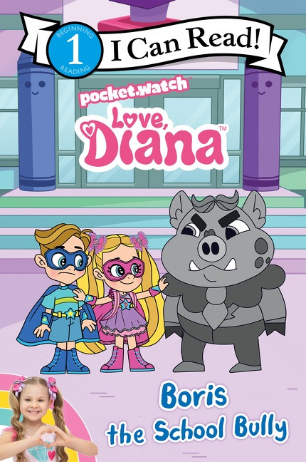 Love, Diana: Boris the School Bully by PocketWatch, Inc., 9780063204423