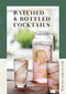 Batched & Bottled Cocktails by Noel Venning, Max Venning, 9781787138452