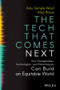 The Tech That Comes Next (How Changemakers, Philanthropists, and Technologists Create An Equitable World) by Amy Sample Ward, Afua Bruce, 9781119859819