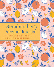 Grandmother's Recipe Journal by Weldon Owen, 9781681888279