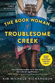 The Book Woman of Troublesome Creek (A Novel) - 9781492671527 by Kim Michele Richardson, 9781492671527