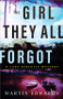 The Girl They All Forgot by Martin Edwards, 9781464215520