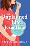 The Unplanned Life of Josie Hale by Stephanie Eding, 9781728239941