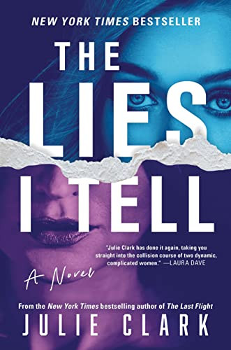 The Lies I Tell (A Novel) by Julie Clark, 9781728247595