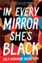 In Every Mirror She's Black (A Novel) - 9781728253169 by Lolá Ákínmádé Åkerström, 9781728253169