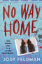 No Way Home - 9781728254265 by Jody Feldman, 9781728254265