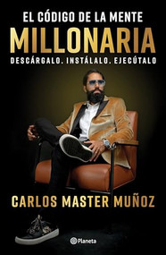 El código de la mente millonaria (Spanish Edition) by Carlos "Master" Muñoz, 9786070777769