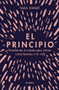 El principio (Spanish Edition) by Tara Swart, 9786070778438