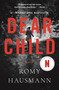 Dear Child (A Novel) - 9781250768551 by Romy Hausmann, 9781250768551