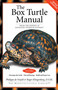 The Box Turtle Manual by Philippe de Vosjoli, Roger J. Klingenberg, 9781882770717