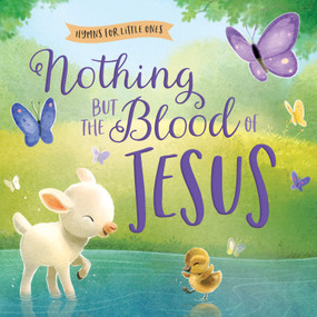 Nothing but the Blood of Jesus by Harvest House Publishers, Sydney Hanson, 9780736985024
