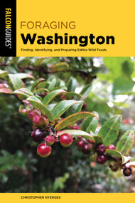 Foraging Washington - 9781493067572 by Christopher Nyerges, 9781493067572