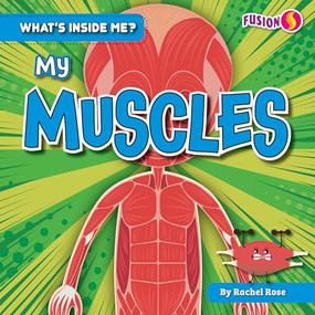 My Muscles by Rachel Rose, 9781636914442
