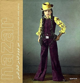 Nazar: Photographs from the Arab World by Wim Melis, Wim Melis, Negar Azimi, 9781931788854