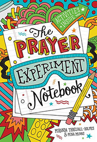 The Prayer Experiment Notebook by Miranda Threlfall-Holmes, Mina Munns, 9780281078479