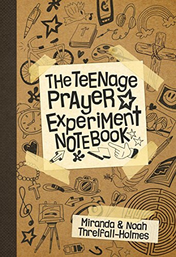 The Teenage Prayer Experiment Notebook by Miranda Threlfall-Holmes, 9780281072576