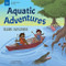 Aquatic Adventures (Biome Explorers) by Laura Perdew, Lex Cornell, 9781647410841