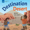Destination Desert (Biome Explorers) by Laura Perdew, Lex Cornell, 9781647410681