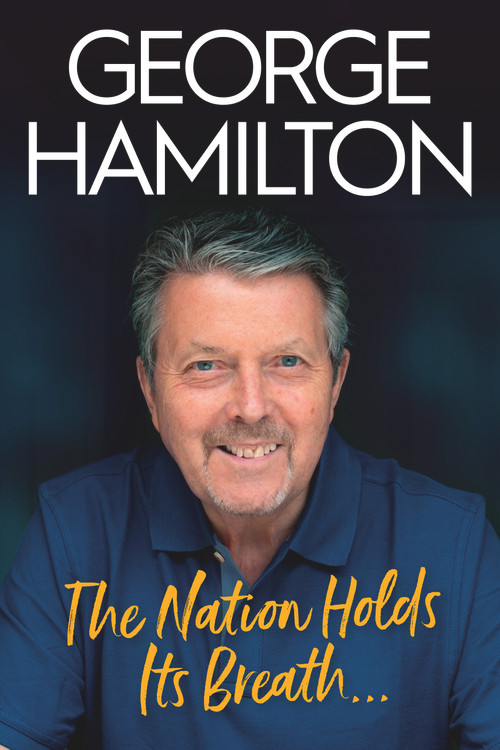 The Nation Holds Its Breath by George Hamilton, 9781785373732