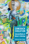 Comeback Evolution (Selected Works of Walter K. Delbridge) by Walter Delbridge, Kate Tucker, 9781629221243