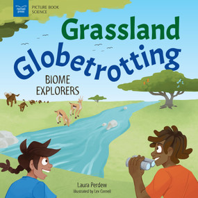 Grassland Globetrotting (Biome Explorers) - 9781647410735 by Laura Perdew, Lex Cornell, 9781647410735
