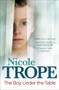 The Boy Under the Table by Nicole Trope, 9781743314746