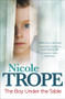 The Boy Under the Table by Nicole Trope, 9781743314746